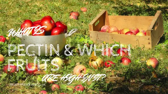 What is Pectin and Which Fruits Are High In It?