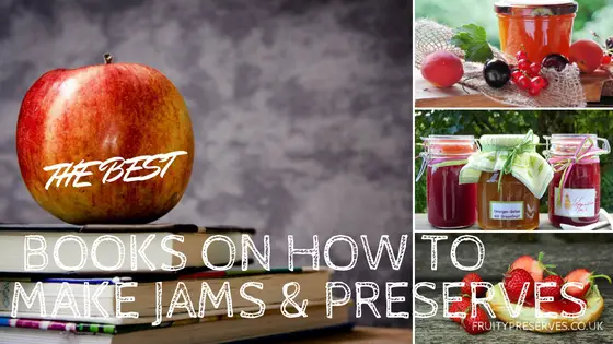 best books on how to make jams & Preserves