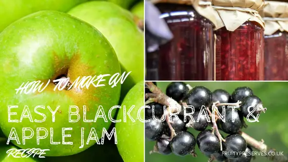 How to Make an Easy Blackcurrant and Apple Jam Recipe